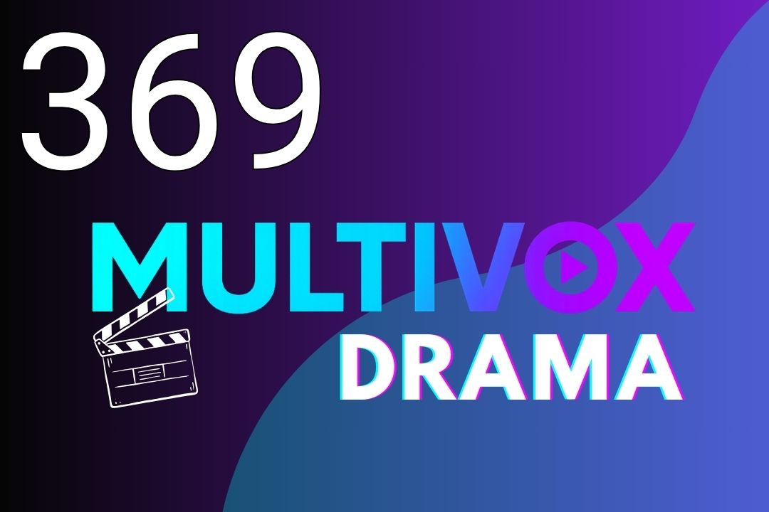 MultiVox Drama